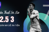 Chiến Thuật Soi Kèo 2.5 3 789Club Đơn Giản Mà Dễ Ăn Tiền